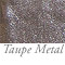 Taupe Metal